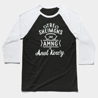 Prone to Shenanigans and Malarkey- St Patricks Day Baseball T-Shirt